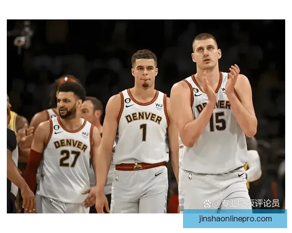 约基奇17分41秒完成三双刷新纪录位列NBA历史第五快