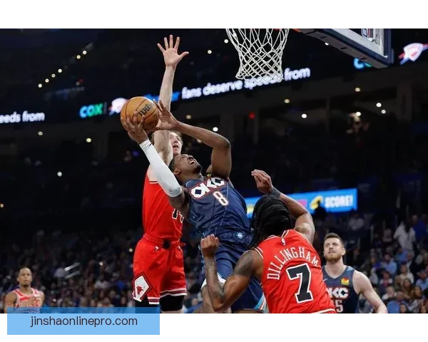 亚历山大连续134场20+助雷霆三杀公牛 华莱士21分威廉姆斯18+8展现全能